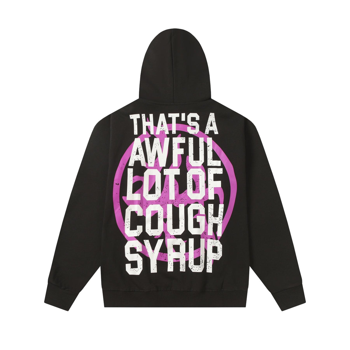 THAT'S A AWFUL LOT OF COUGH SYRUP Tomorrow Star Graphic Hoodie