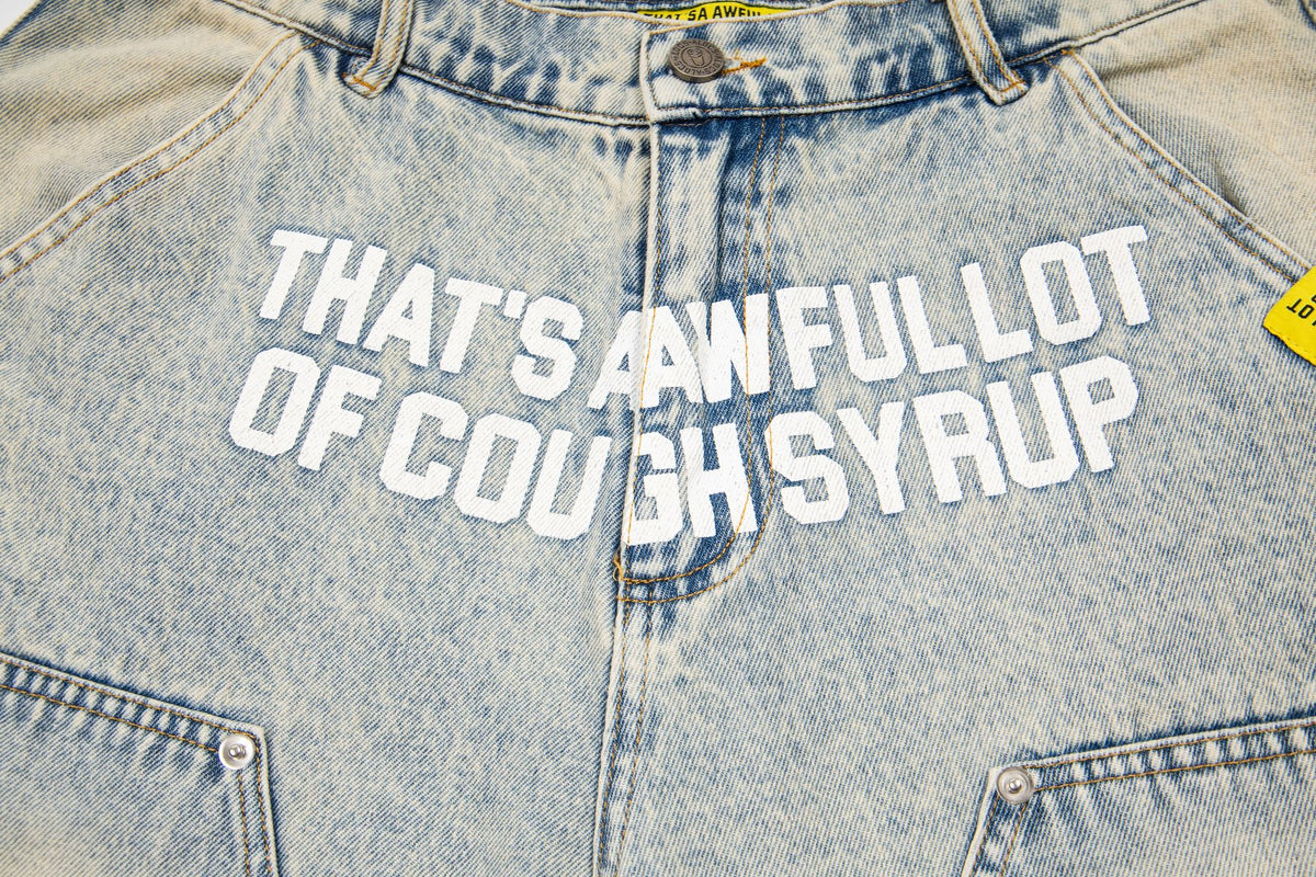 THAT'S A AWFUL LOT OF COUGH SYRUP Washed Denim Graphic Shorts